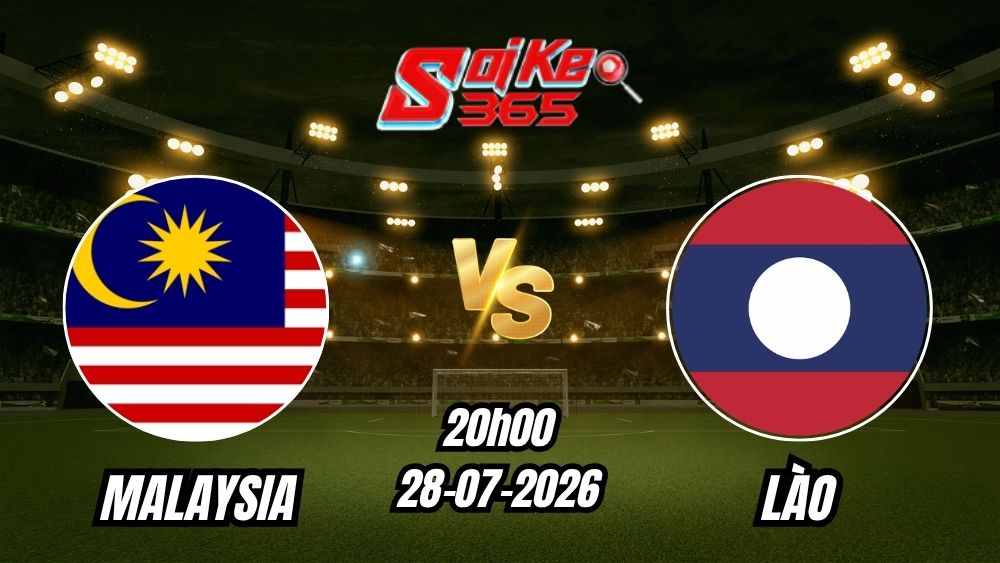 Soi kèo nhà cái trận Malaysia vs Lào 20h00 - 28/07/2026